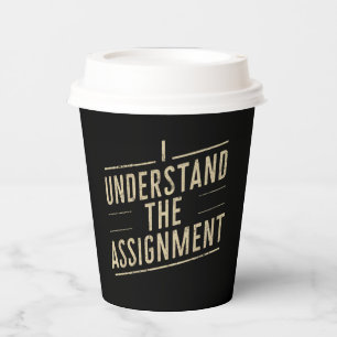 I understand the assignment Vote Kamala's 2024  Paper Cups