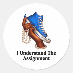 I Understand The Ignment Sneakers And Pearls Kamal Classic Round Sticker