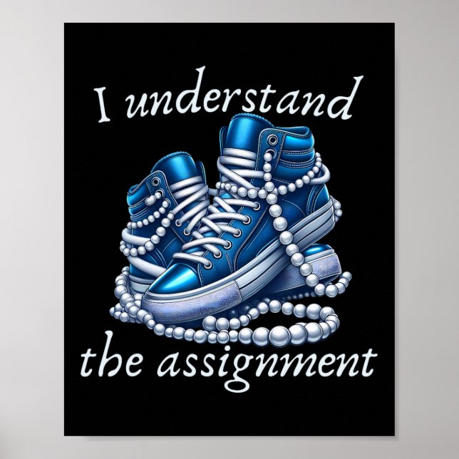 I Understand The Ignment Vote Blue Rally Kamala 20 Poster (Front)
