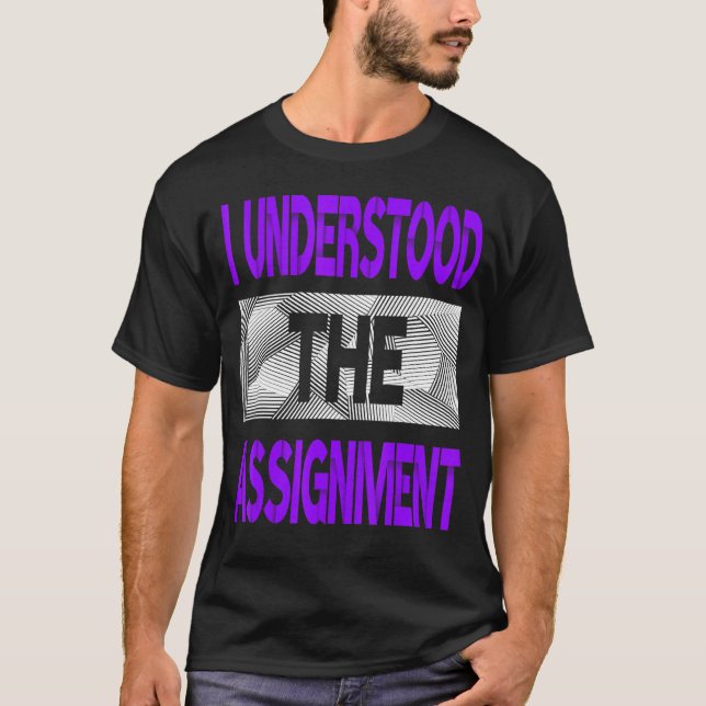 I Understood The Assignment Purple Colour Graphic T-Shirt (Front)