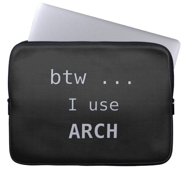 I use Arch Linux  Laptop Sleeve (Front)