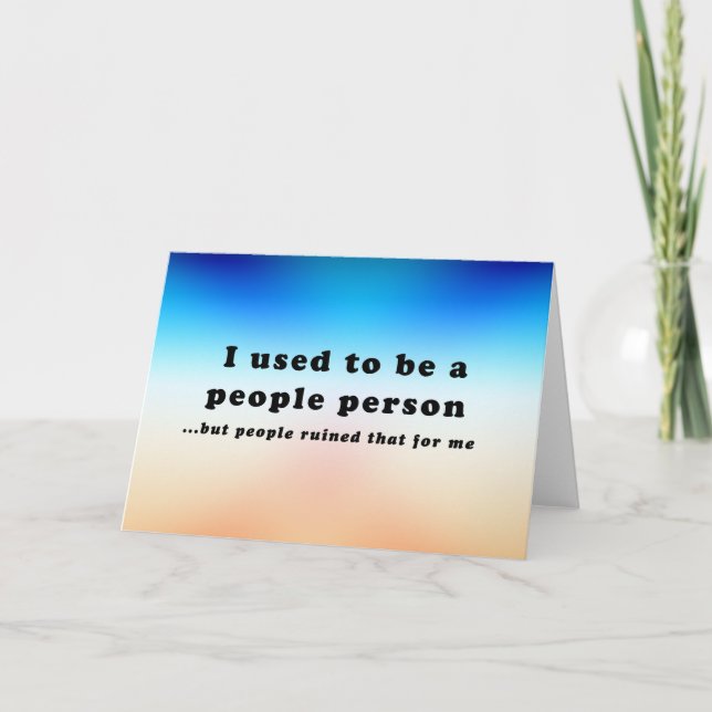 I used to be a People Person... Card (Front)
