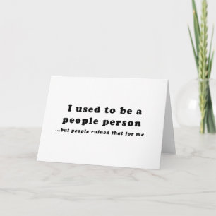 I used to be a People Person... Card