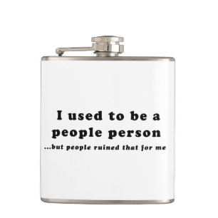 I used to be a People Person... Hip Flask