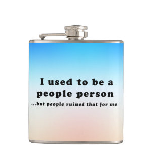 I used to be a People Person... Hip Flask