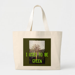 I Used To Be Green bag