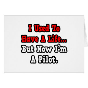 I Used to Have a Life...Pilot