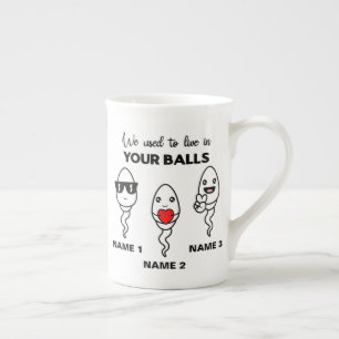 I Used To Live In Your Balls, Funny Coffee Mug