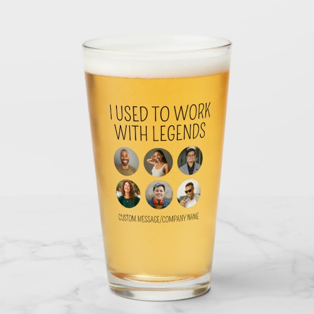 I Used To Work With Legends 6 Coworker Photo Beer Glass (Front Filled)