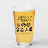 I Used To Work With Legends 7 Coworker Photo Beer