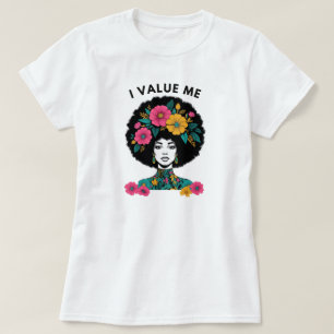 I Value Me Affirmation Tee   Self-Love Graphic