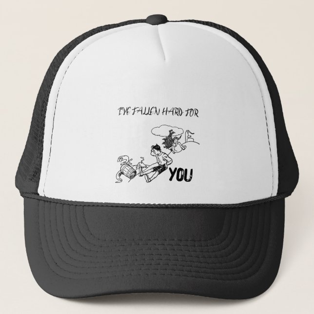 I"VE FALLEN HARD FOR YOU-TRUCKER'S HAT (Front)