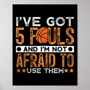I’ve Got 5 Fouls Sketll Fan Sports Hob  Poster