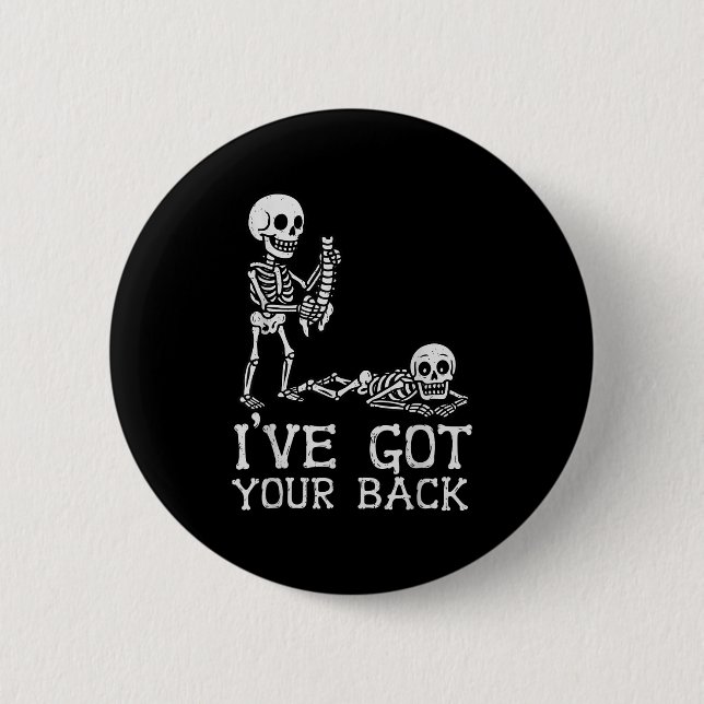 I’ve Got Your Back Skeleton Halloween Costume Funn 6 Cm Round Badge (Front)