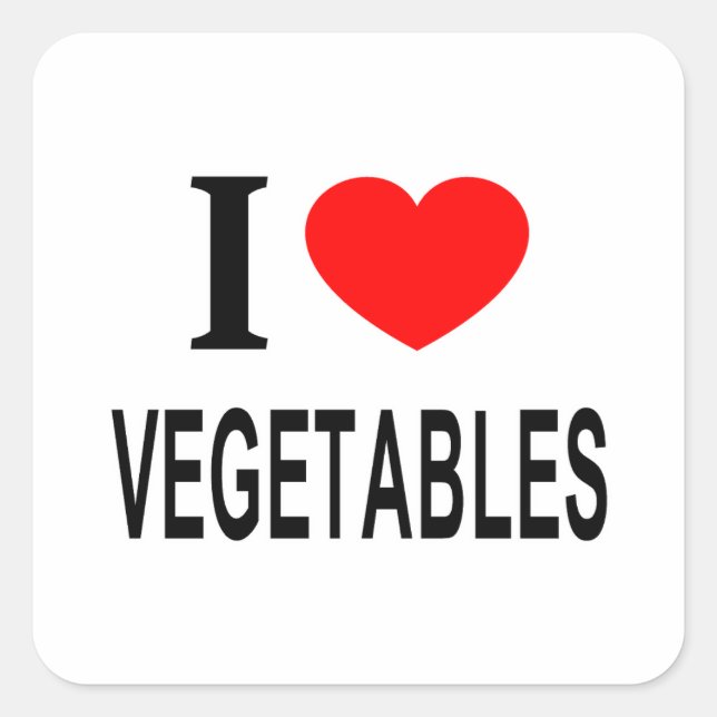 I ❤️ VEGETABLES I LOVE VEGETABLES I HEART VEGETABL SQUARE STICKER (Front)