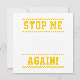 I Volunteer Volunteering Volunteers Charity Kindne Invitation