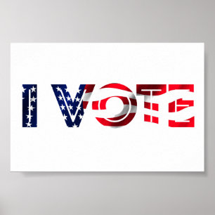 I Vote Poster