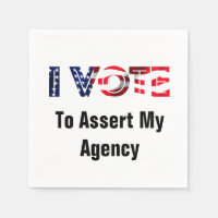 I Vote To Assert My Agency 2026