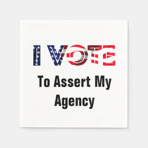 I Vote To Assert My Agency 2026 Napkin