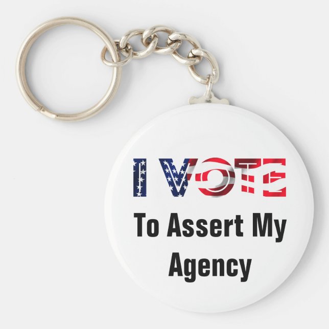 I Vote To Assert My Agency Key Ring (Front)