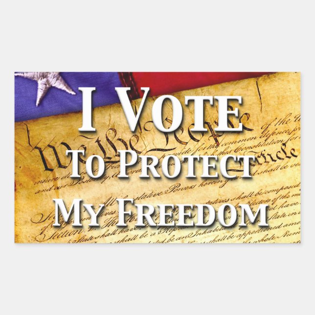 I Vote To Protect My Freedom Rectangular Sticker (Front)