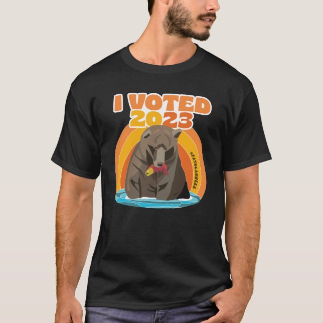 I VOTED 2023 FAT BEAR WEEK T-Shirt (Front)