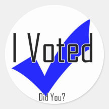 I Voted. Did You?
