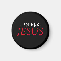 I voted for JESUS Christian