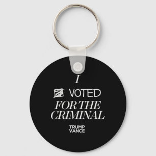 I Voted For The Criminal Grunge Style Sarcastic Tr Key Ring