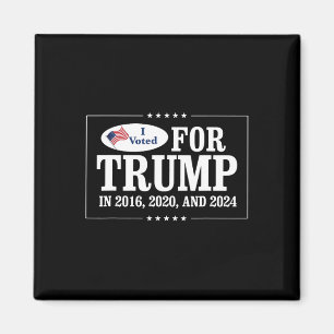 I Voted For Trump In 2016 Magnet