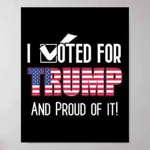 I Voted For Trump Patriotic Flag Patriot American Poster