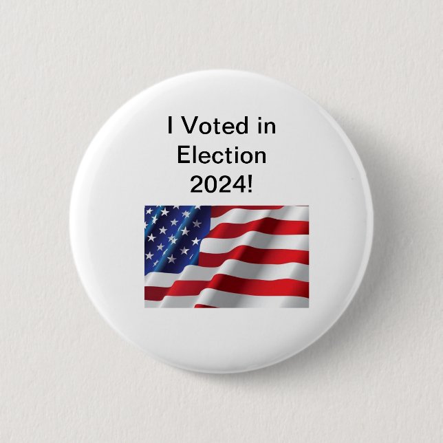I Voted in Election 2024 Button (Front)