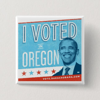 I Voted in Oregon for Obama 15 Cm Square Badge