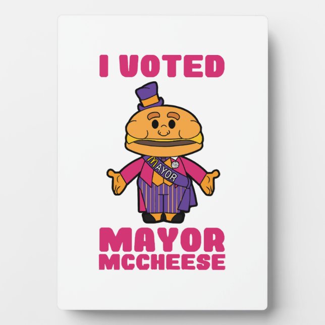 I Voted Mayor Mccheese Plaque (Front)