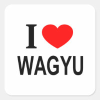 I ❤️ WAGYU I LOVE WAGYU I HEART WAGYU