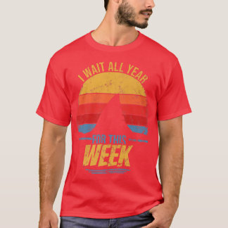 I Wait All Year For This Week Funny Shark T-Shirt