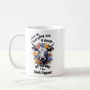 I Wake Up Every Day Coffee Mug