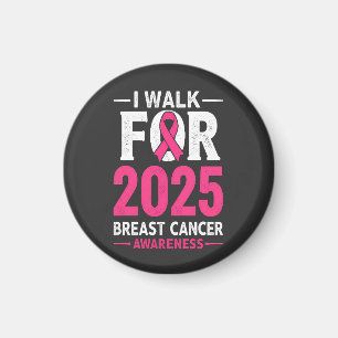 I Walk For 2025 Breast Cancer Men's Basic T-Shirt Magnet