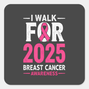I Walk For 2025 Breast Cancer Men's Basic T-Shirt Square Sticker
