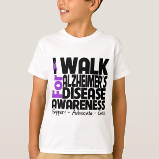 I Walk For Alzheimer's Disease Awareness T-Shirt