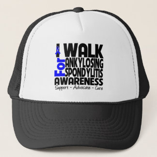 I Walk For Ankylosing Spondylitis Awareness Trucker Hat