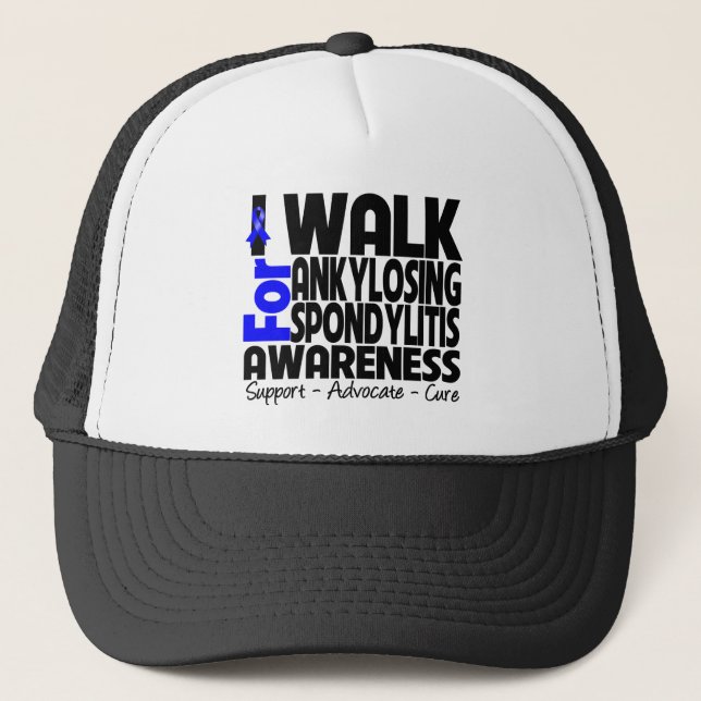I Walk For Ankylosing Spondylitis Awareness Trucker Hat (Front)