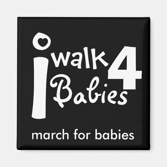 i walk for babies Magnet (Front)