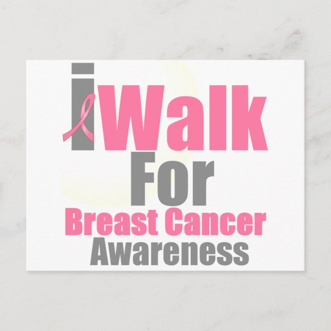 I Walk For Breast Cancer Awareness Postcard (Front)