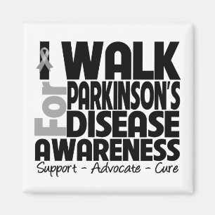 I Walk For Parkinson's Disease Awareness Magnet