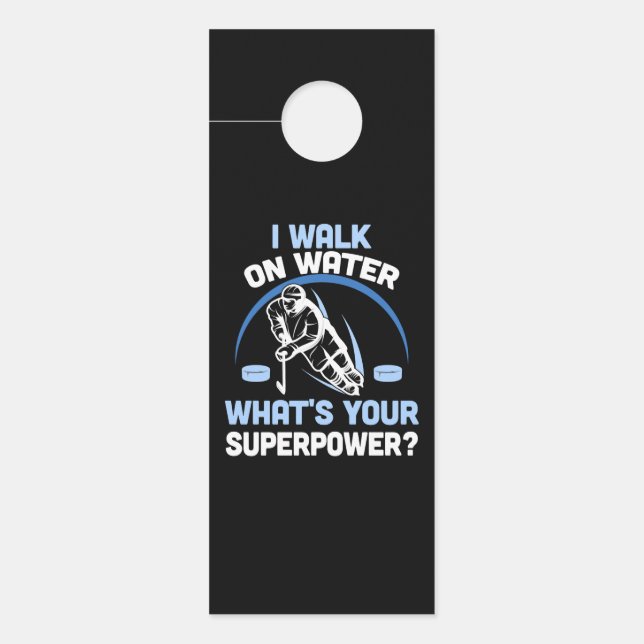 I walk on water What's your superpower Door Hanger (Front)