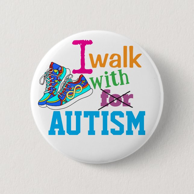 I Walk With Autism- Autism Awareness Button (Front)