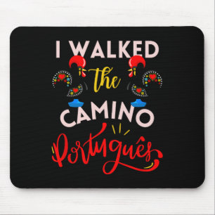 I Walked The Camino Portuguese Gift Rooster Portug Mouse Pad