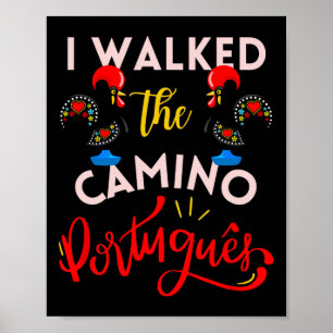 I Walked The Camino Portuguese Gift Rooster Portug Poster