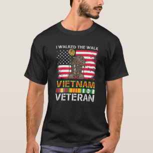 I Walked The Walk Vietnam Veteran Men Women Us Vet T-Shirt